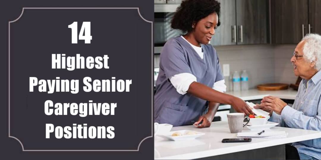 14 of the Highest Paying Senior Caregiver Positions in 2023