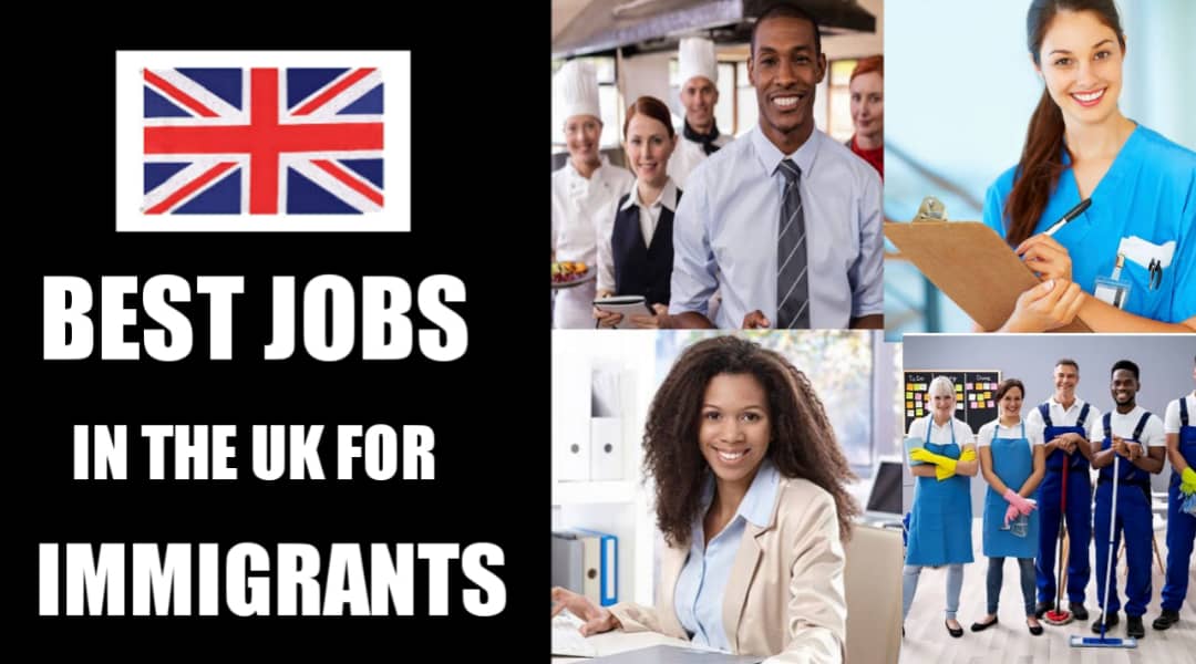 Best Jobs in the UK for immigrants - Work in UK.