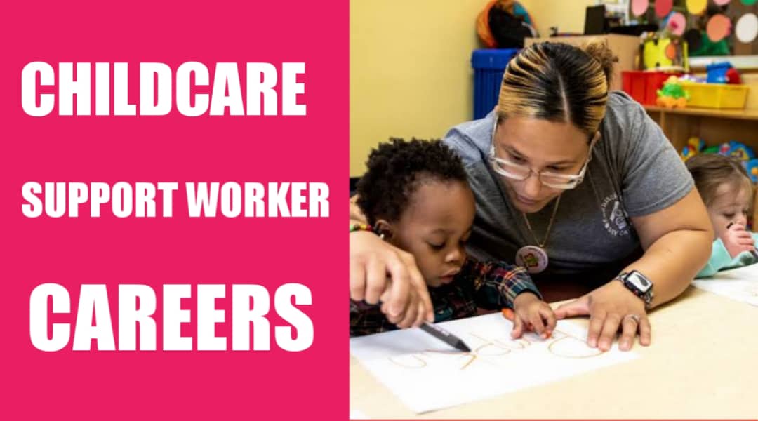 Childcare Support Worker  Careers and Courses to Take